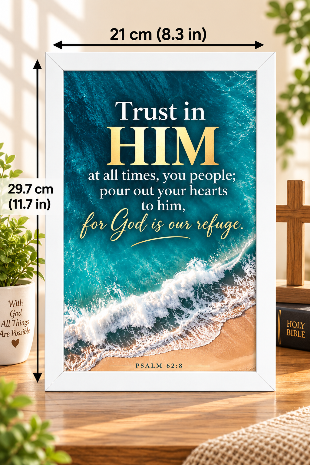 Bible Verse Frame, Psalm 62:8 A4 – Trust in Him